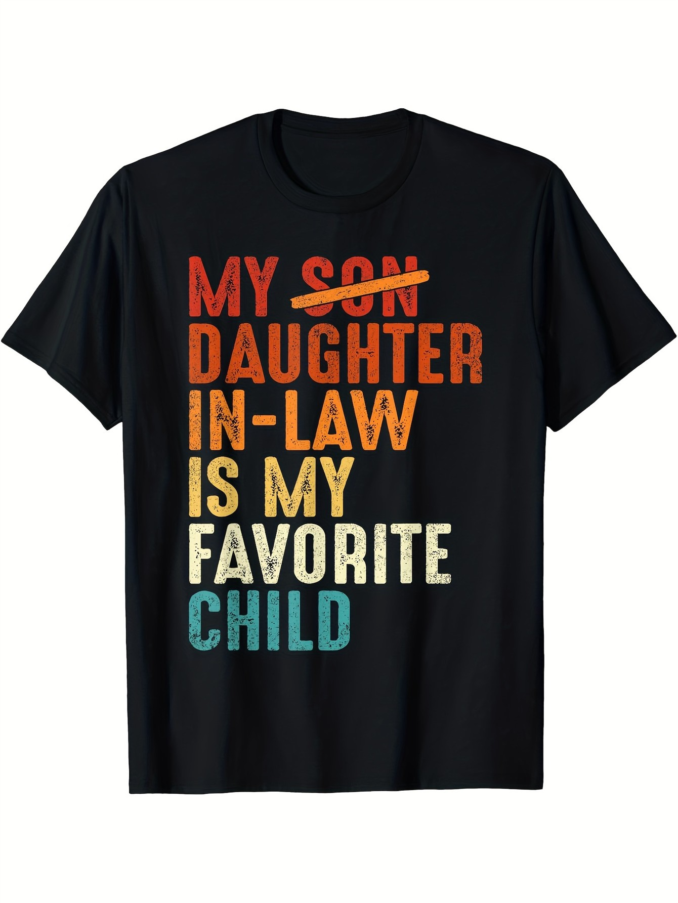 Tailorly Men's Printed Tee - My Daughter In Law Is My Favorite Child Multicolor Vintage Block Letter Shirt