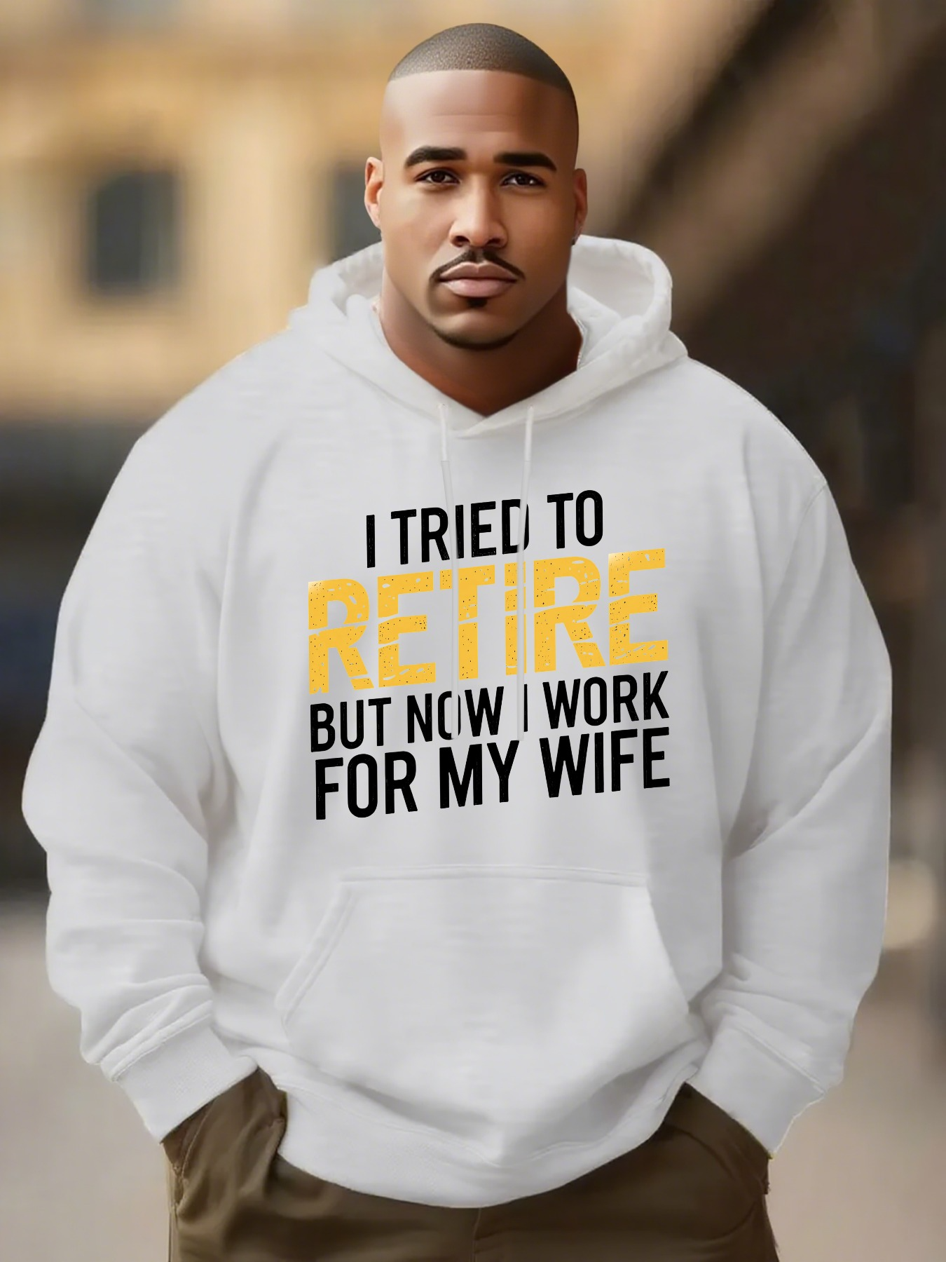 Tailorly Men's Printed Hoodie - I Tried To Retire But Now I Work For My Wife Bold Statement Hoodie