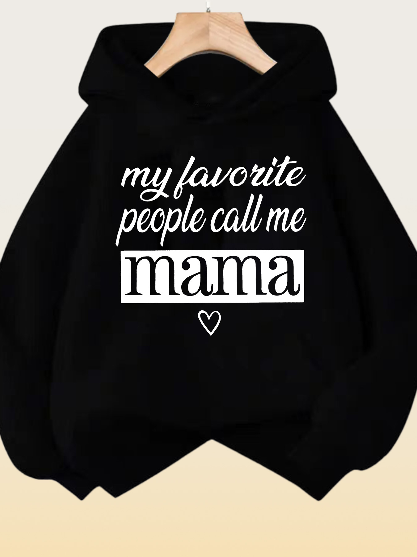 Tailorly Women's Printed Hoodie - My Favorite People Call Me Mama Sweet Typography With Heart Graphic Hoodie