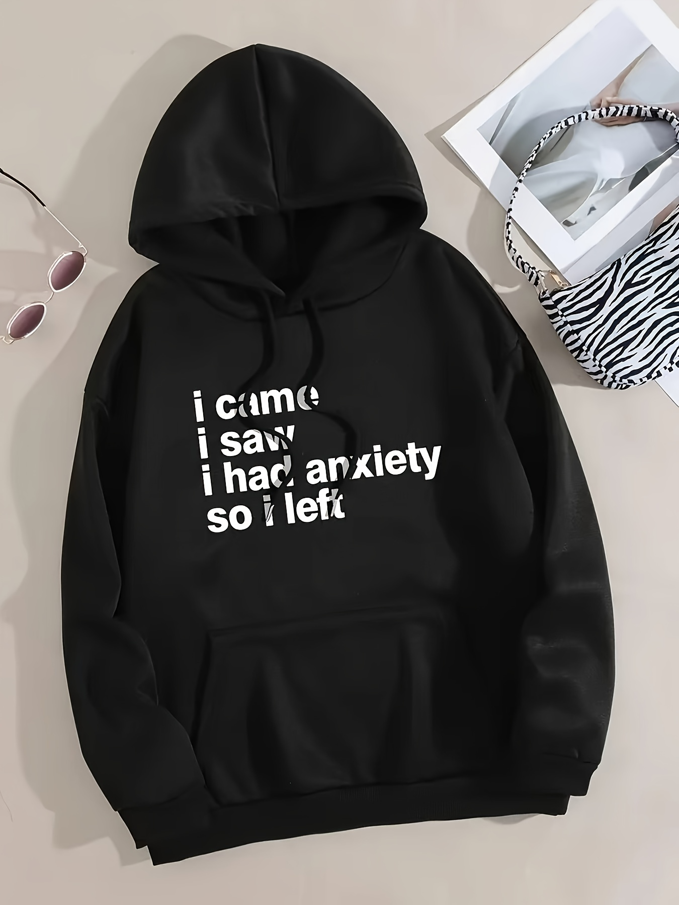 Tailorly Women's Printed Hoodie - I Came I Saw I Had Anxiety So I Left White Bold Letters On Black Hoodie