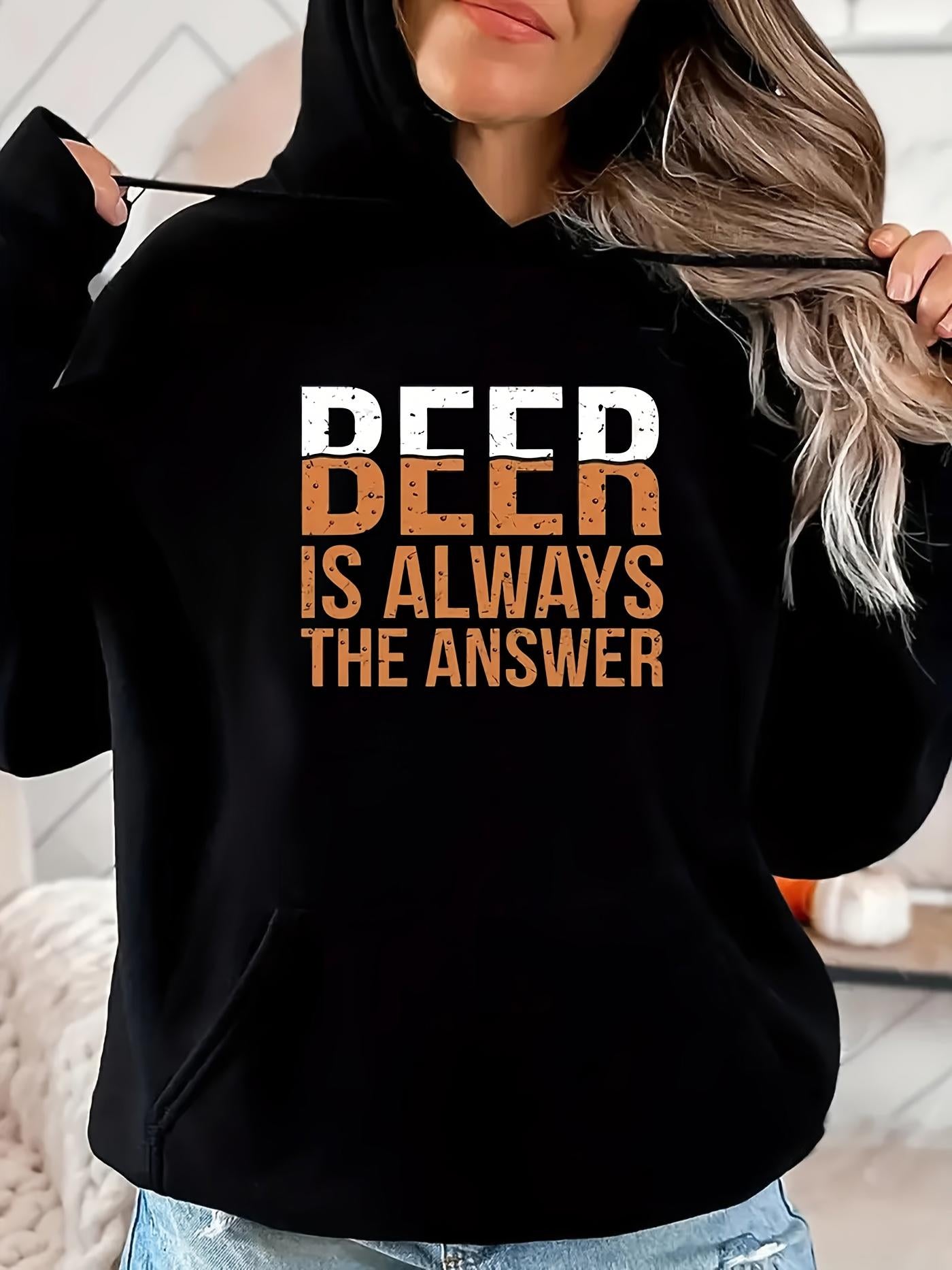 Tailorly Women's Printed Hoodie - Beer Is Always The Answer Bold Orange White Text Statement Hoodie