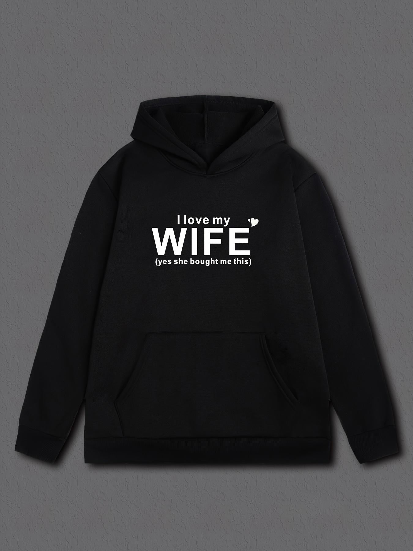 Tailorly Women's Printed Hoodie - I Love My Wife Simple White Lettering On Black Hoodie Wife