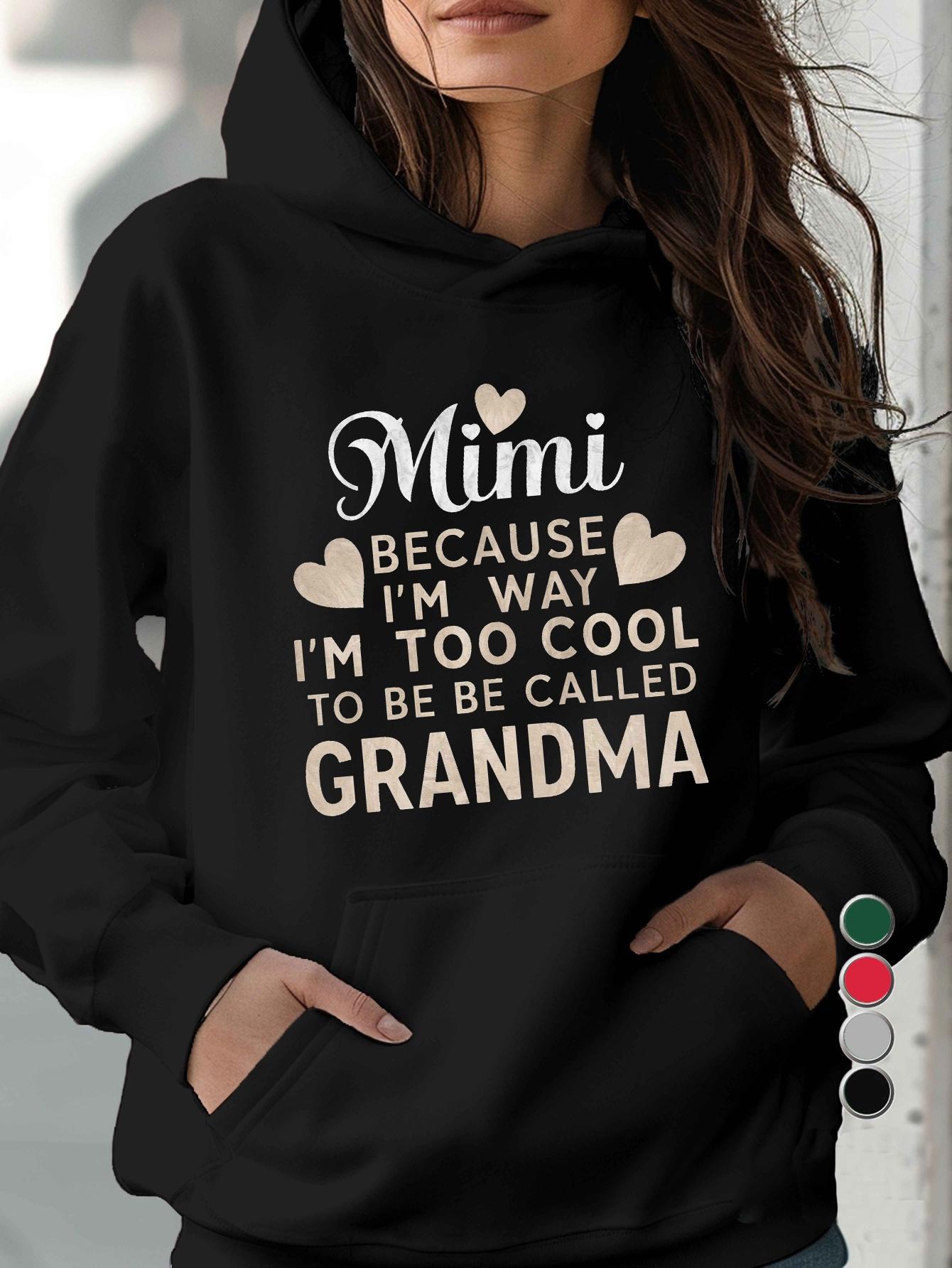 Tailorly Women's Printed Hoodie - Mimi Because I Am Too Cool To Be Called Grandma Playful Heart Motif On Cozy Hoodie