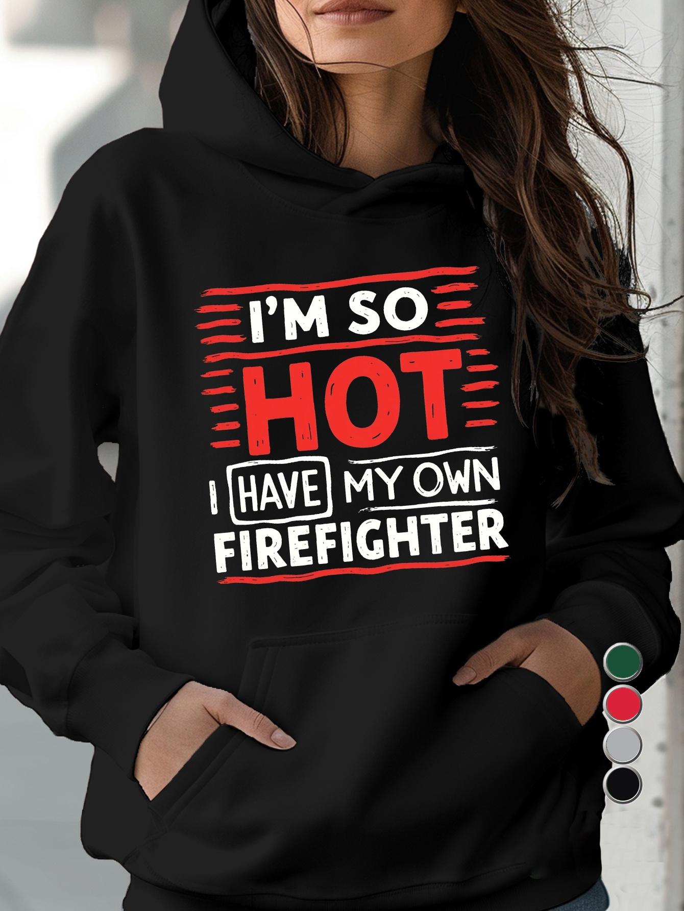 Tailorly Women's Printed Hoodie - Im So Hot I Have My Own Firefighter Bold Letters With Red Lines Black Hoodie