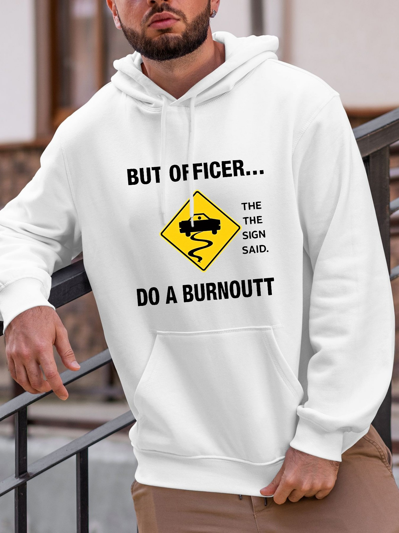 Tailorly Men's Printed Hoodie - But Officer The Sign Said Do A Burnout Warning Yellow Road Sign Car