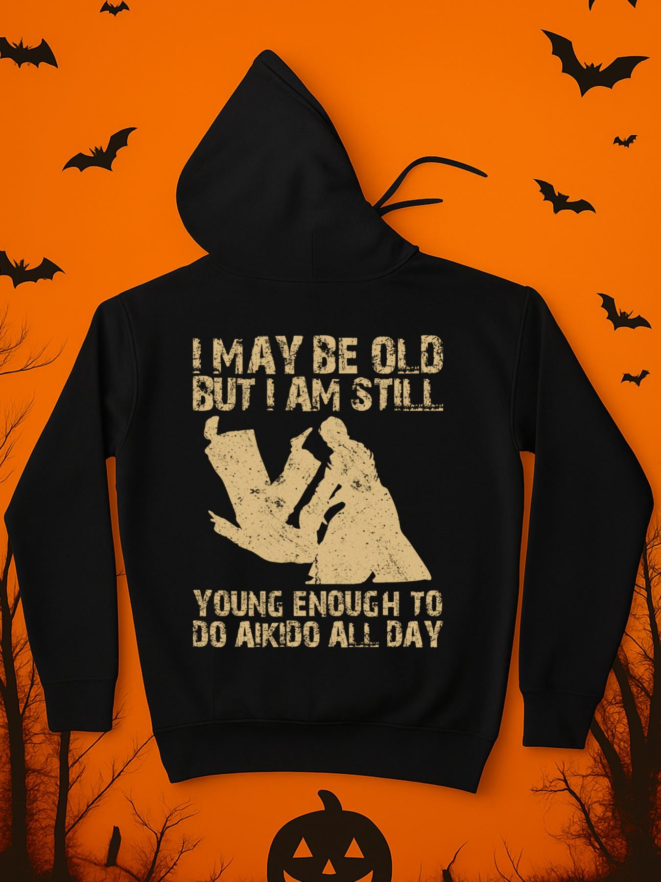 Tailorly Men's Printed Hoodie - I May Be Old But I Am Still Young Enough To Do Aikido All Day Vintage Grunge Text With Martial Arts Throw Move Silhouettes Hoodie