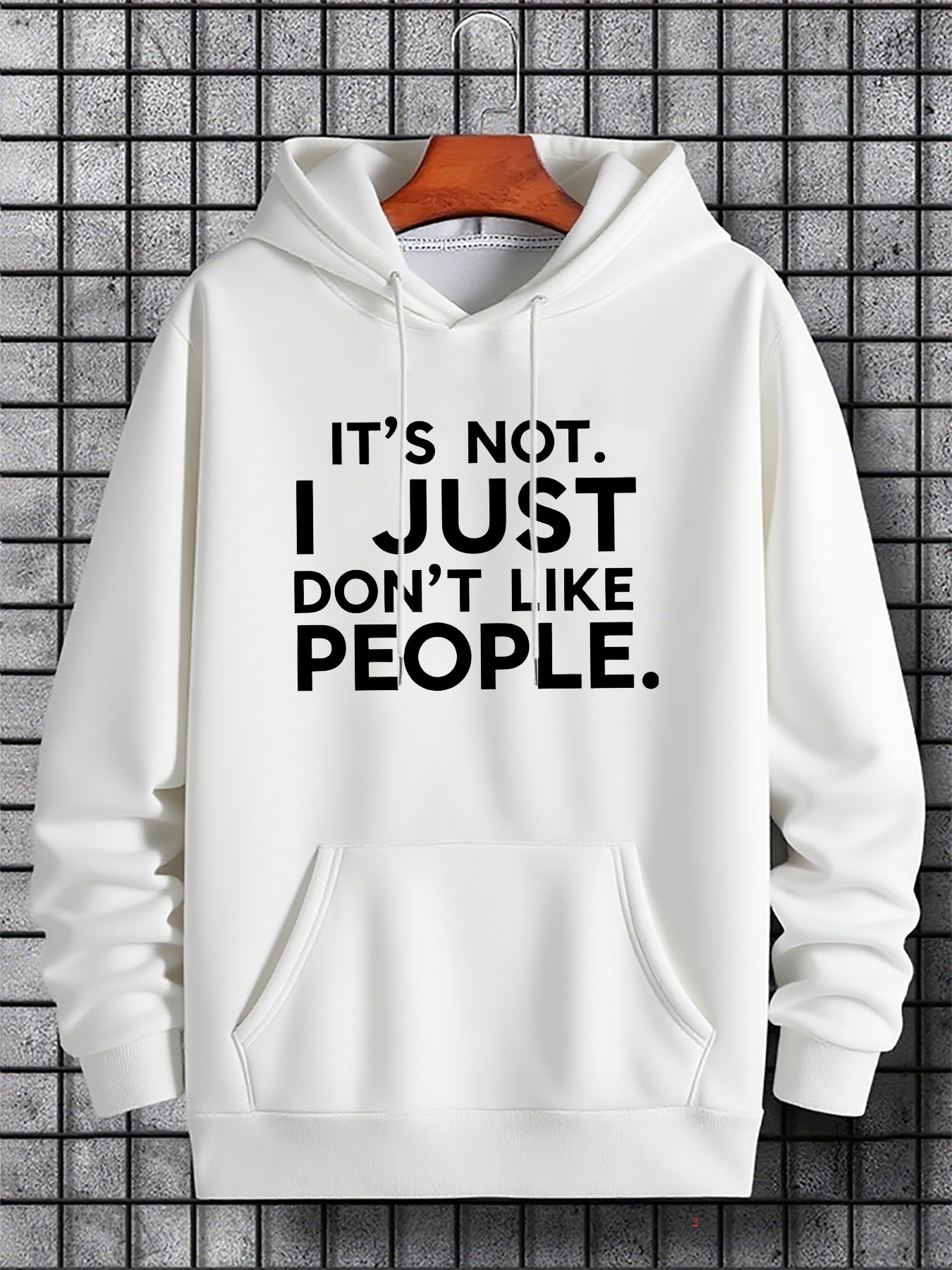 Tailorly Men's Printed Hoodie - Its Not I Just Dont Like People Bold Statement Hoodie