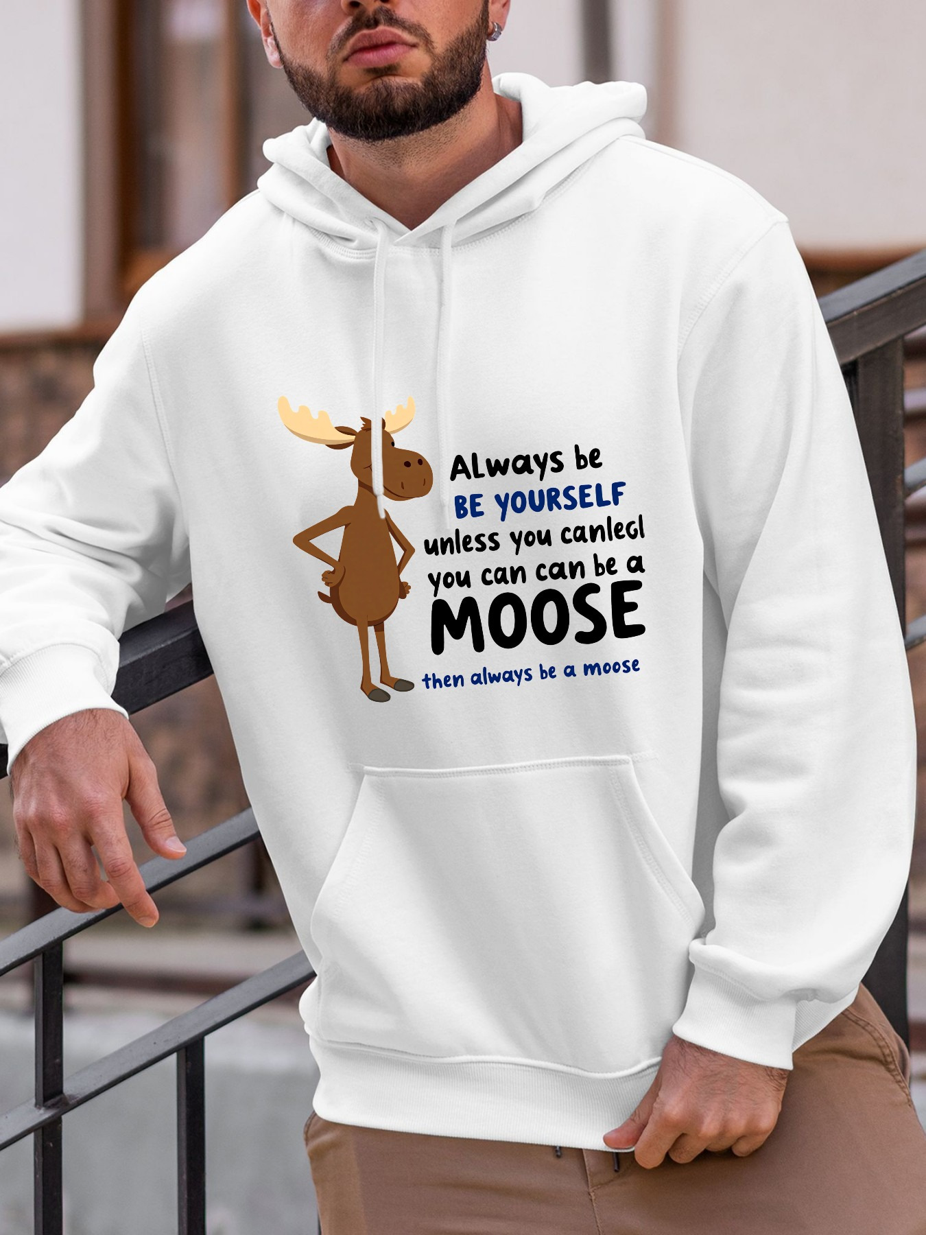 Tailorly Men's Printed Hoodie - Always Be Yourself Funny Quote Among Brown Cartoon Moose