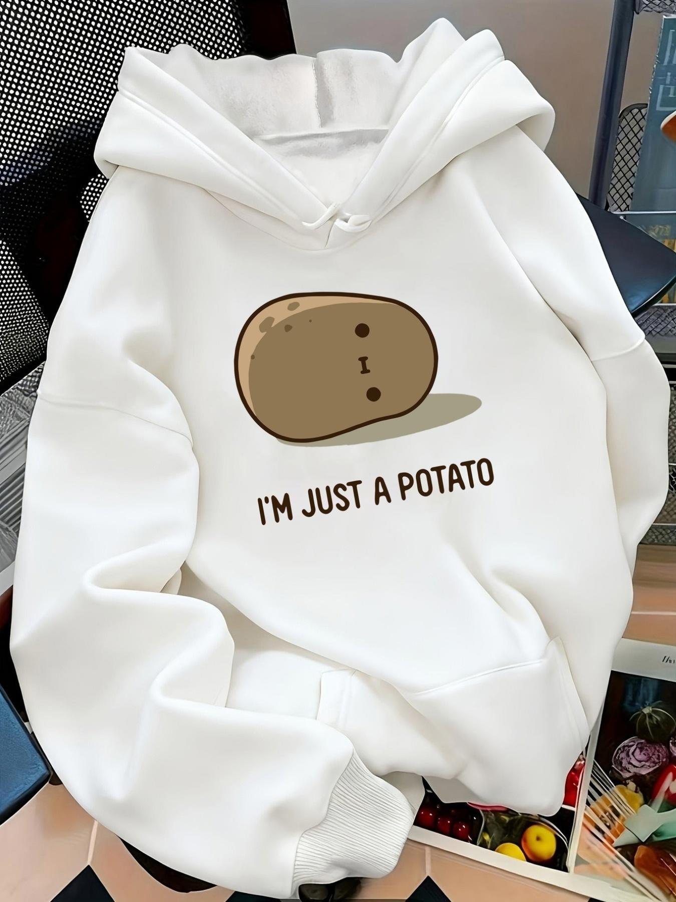 Tailorly Women's Printed Hoodie - Im Just A Potato With A Cute Cartoon Happy Potato Drawing