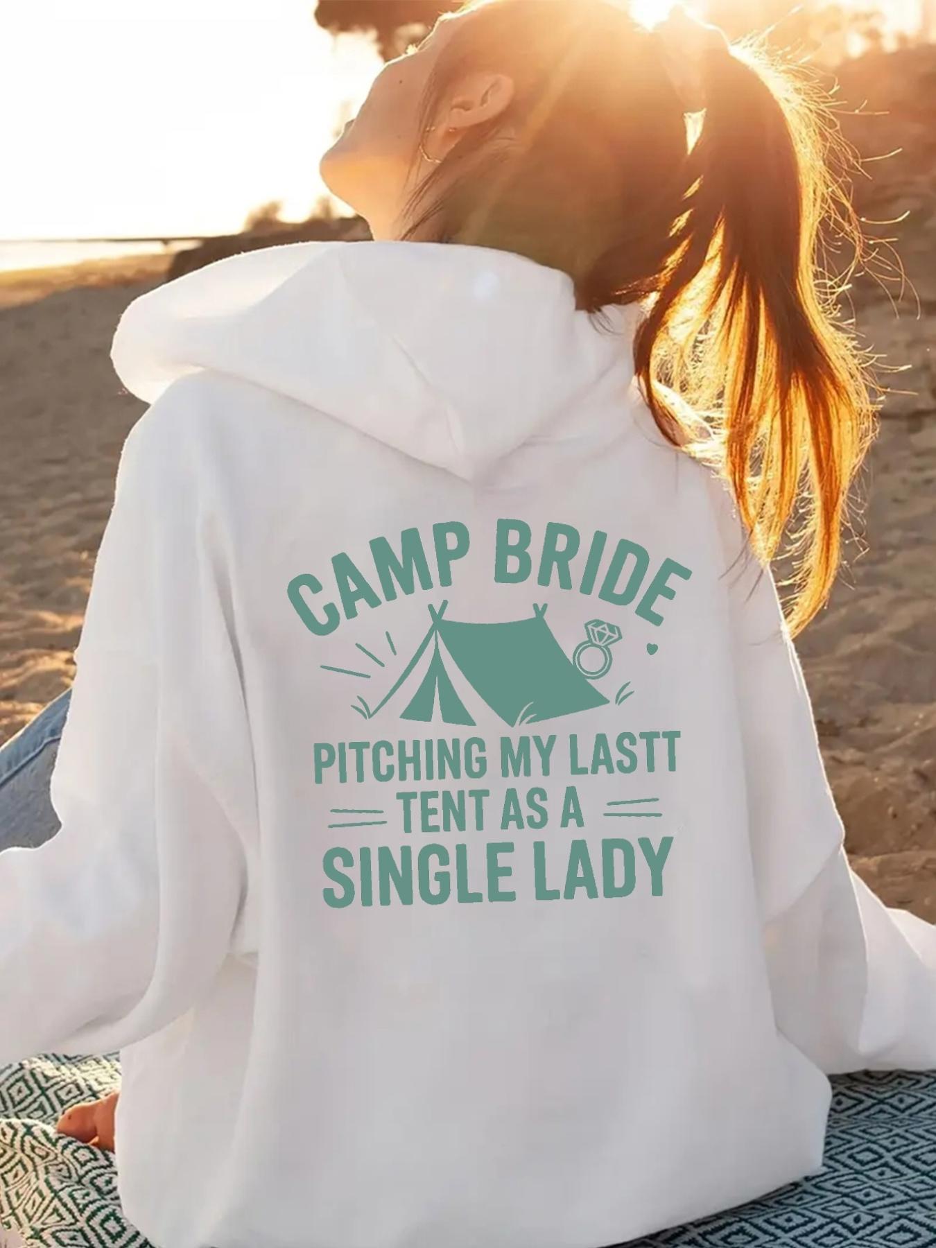 Tailorly Women's Printed Hoodie - Camp Bride With Tent Graphic And Playful Lettering Single Lady