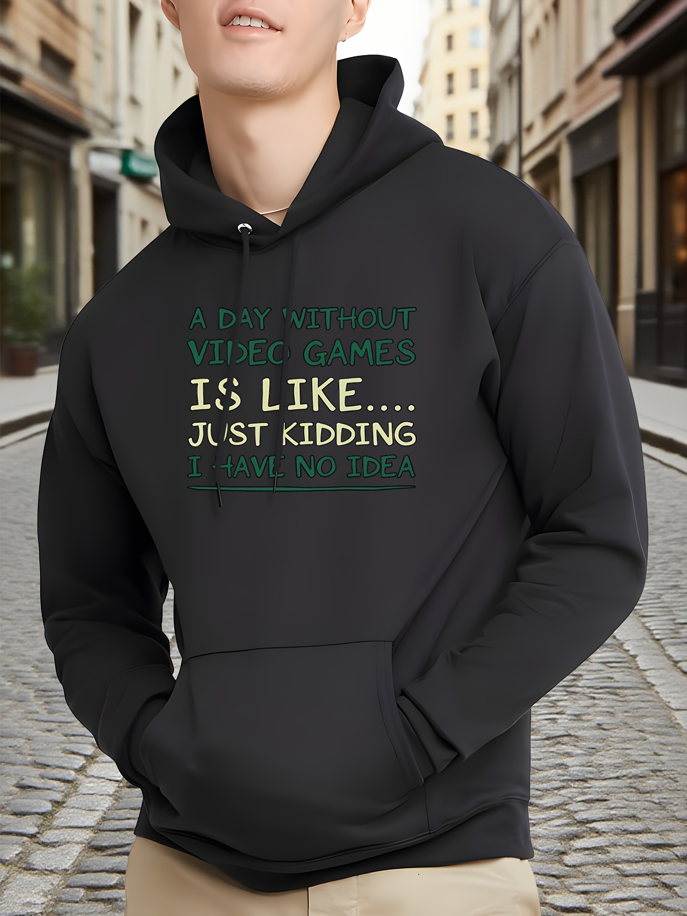 Tailorly Men's Printed Hoodie - A Day Without Video Games Is Like Just Kidding Funny Hoodie