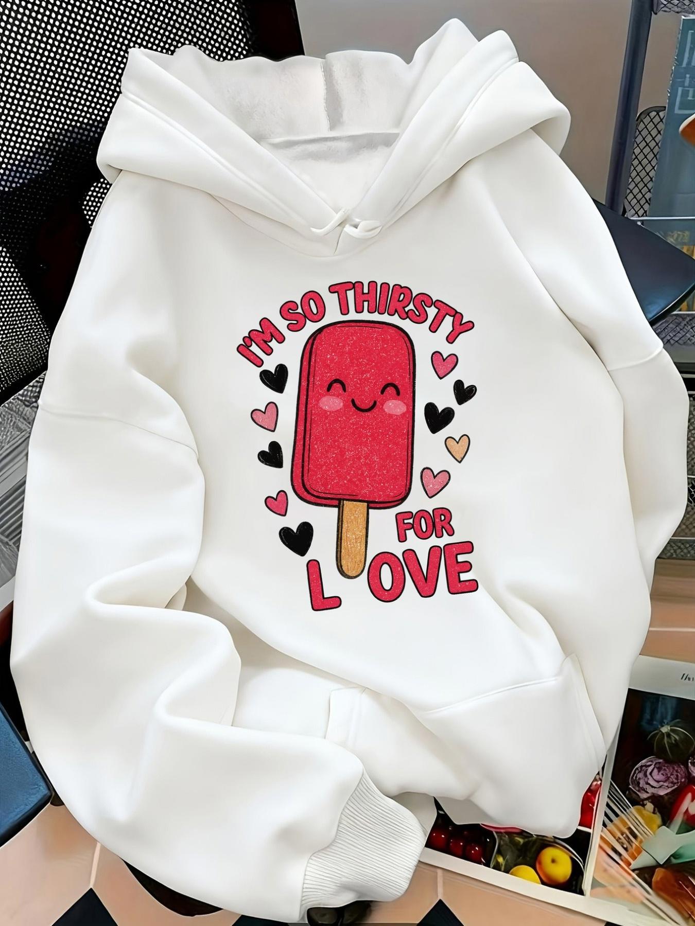 Tailorly Women's Printed Hoodie - Im So Thirsty For Love Surrounded By Cartoon Hearts And Smiling Red Popsicle