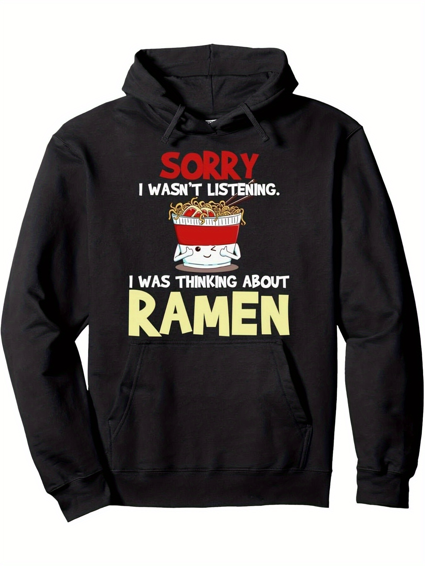Tailorly Men's Printed Hoodie - Sorry I Wasnt Listening I Was Thinking About Ramen With Cartoon Noodles Bowl Illustration Ramen