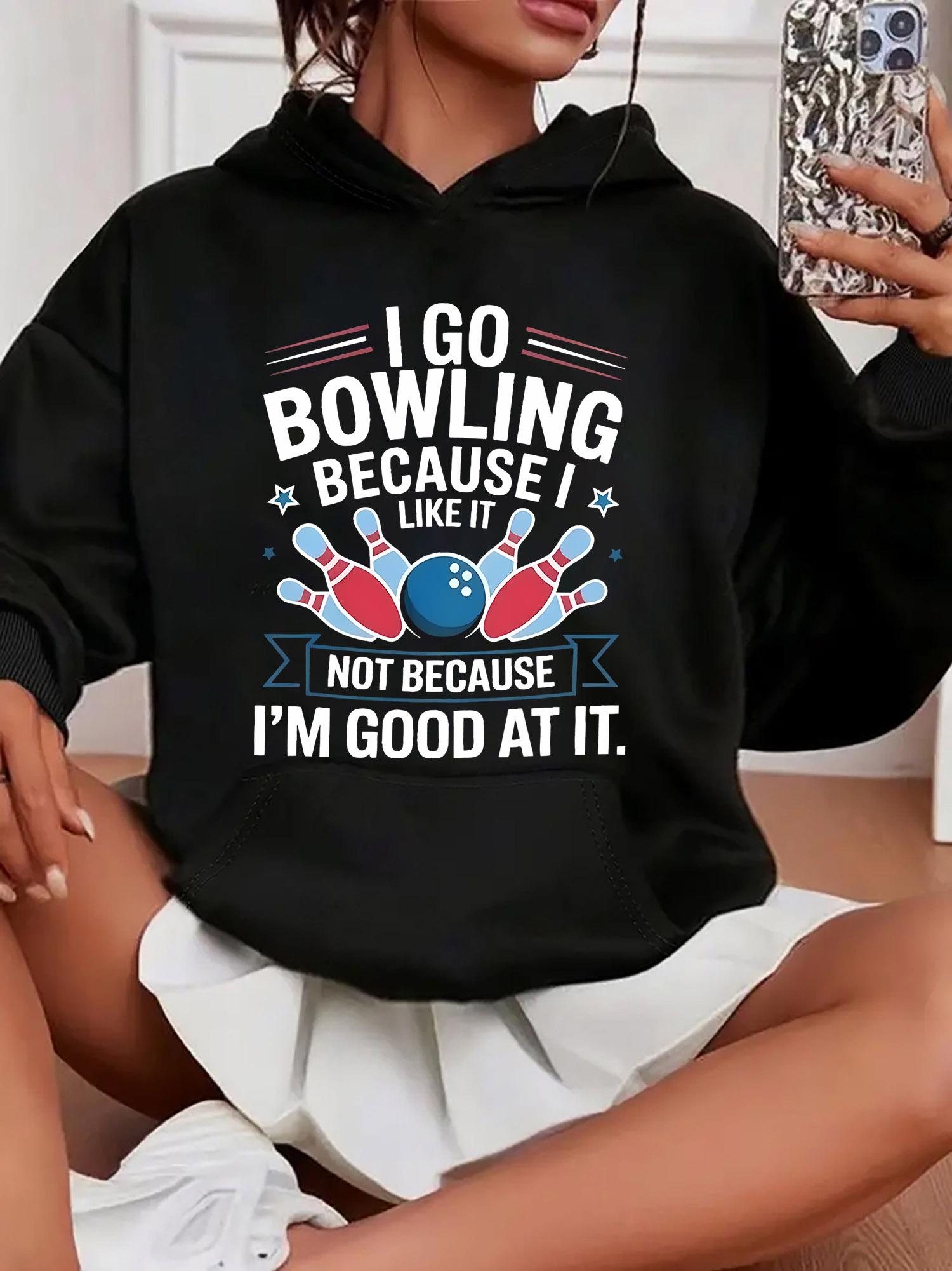Tailorly Women's Printed Hoodie - I Go Bowling Because I Like It Bowling Ball And Pins Surrounded By Stars Hoodie