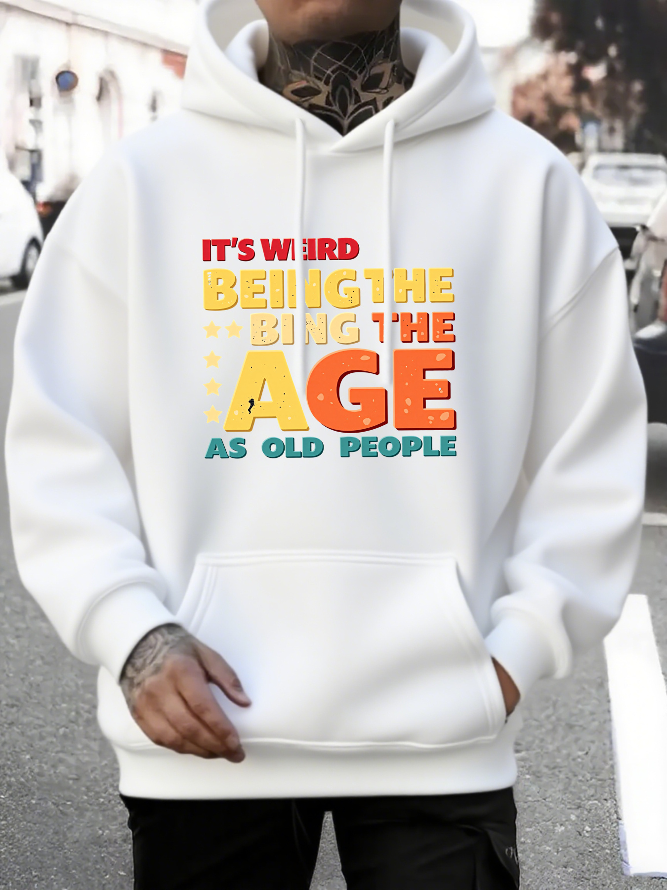 Tailorly Men's Printed Hoodie - Its Weird Being The Age As Old People Colorful Letters Hoodie