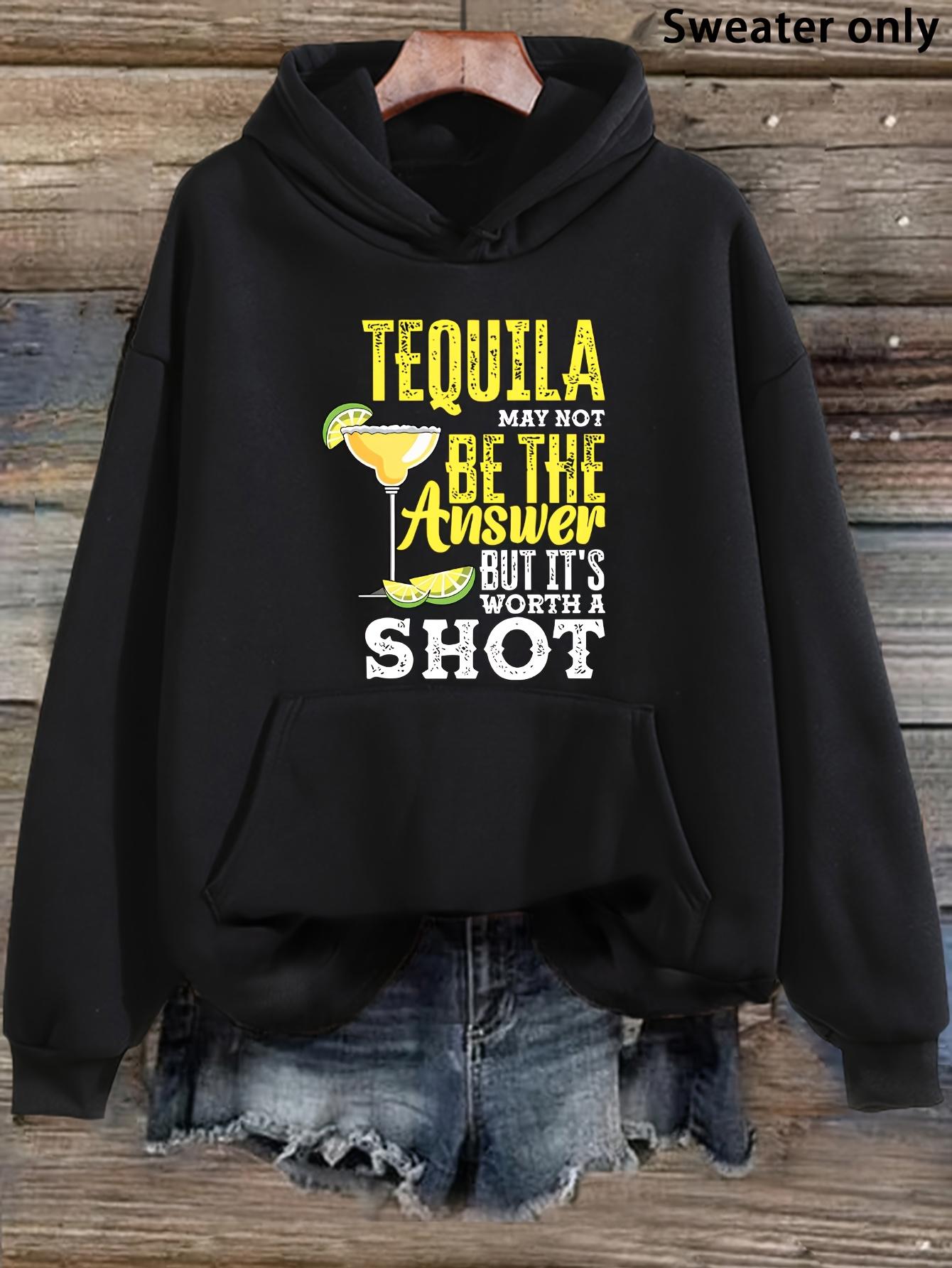 Tailorly Women's Printed Hoodie - Tequila May Not Be The Answer But Its Worth A Shot With Lime Drink Graphic On Black Hoodie