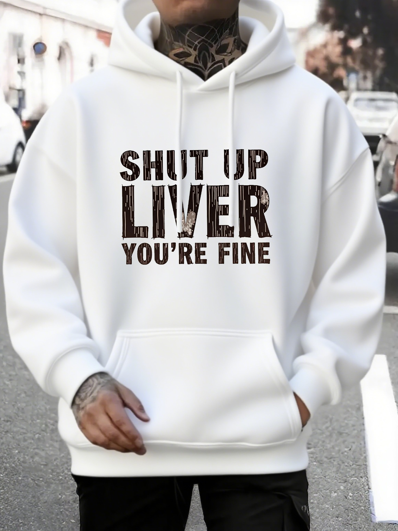 Tailorly Men's Printed Hoodie - Shut Up Liver Youre Fine Bold Statement With Distressed Lettering Across The Chest Hoodie