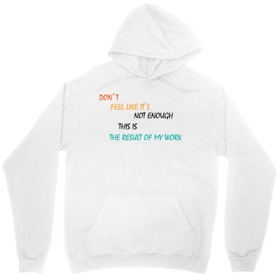 Tailorly Women's Printed Hoodie - Dont Feel Like Its Not Enough This Is The Best Of My Work Cozy Cotton Sweatshirt