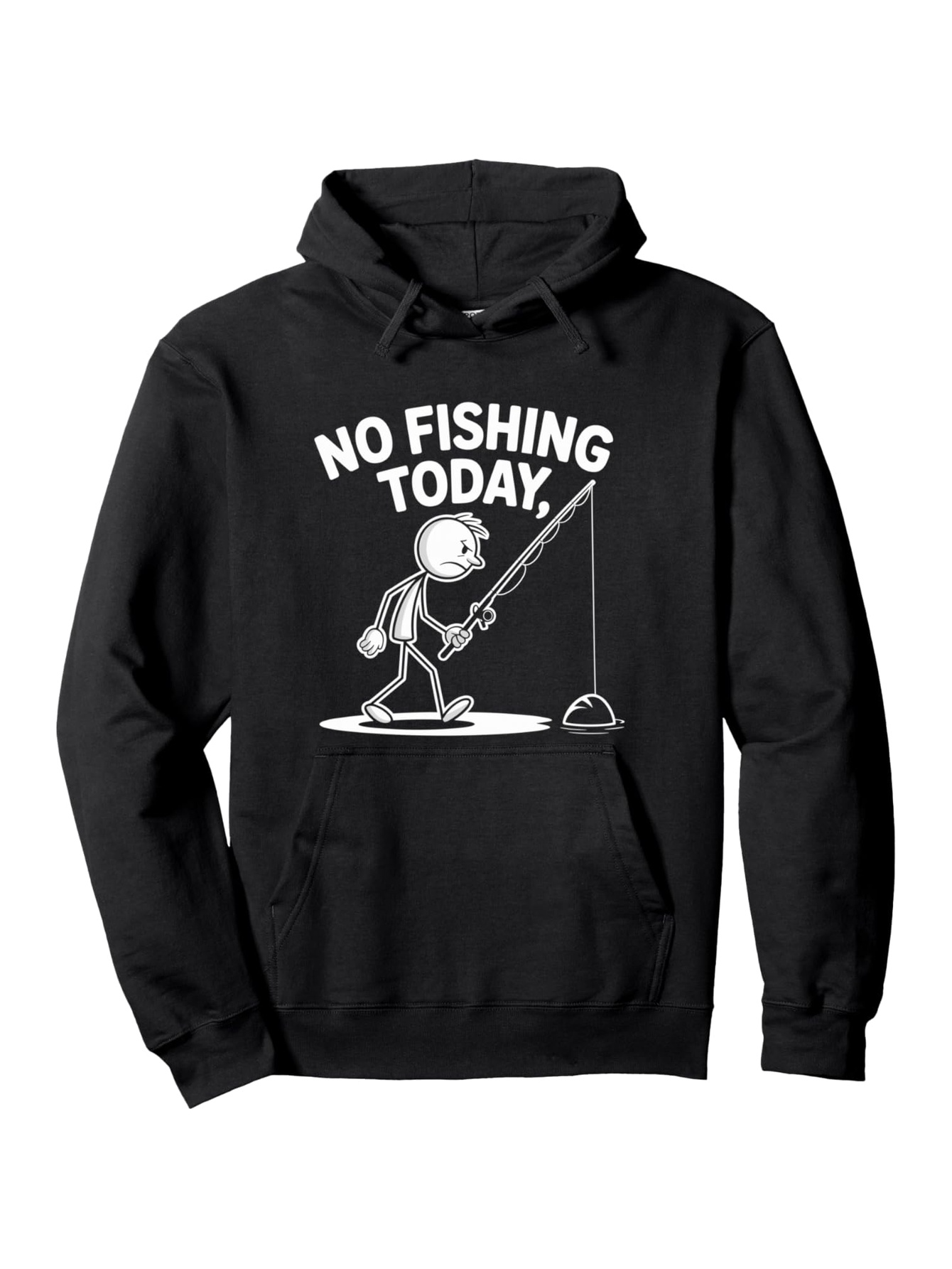 Tailorly Men's Printed Hoodie - No Fishing Today Cartoon Stick Figure With Fishing Rod Wearing Hoodie