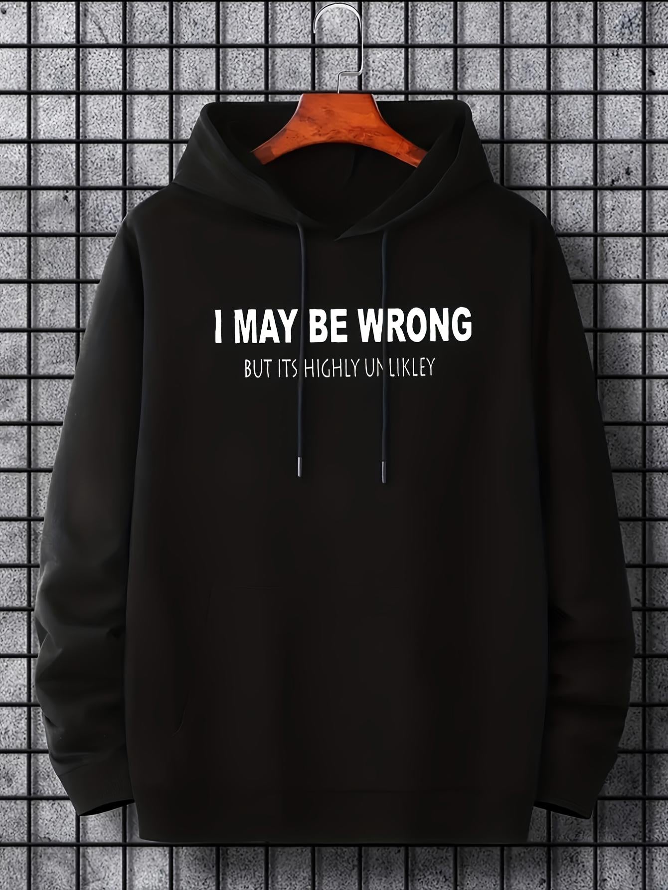 Tailorly Women's Printed Hoodie - I May Be Wrong But Its Highly Unlikely Classic Black Streetwear Hoodie