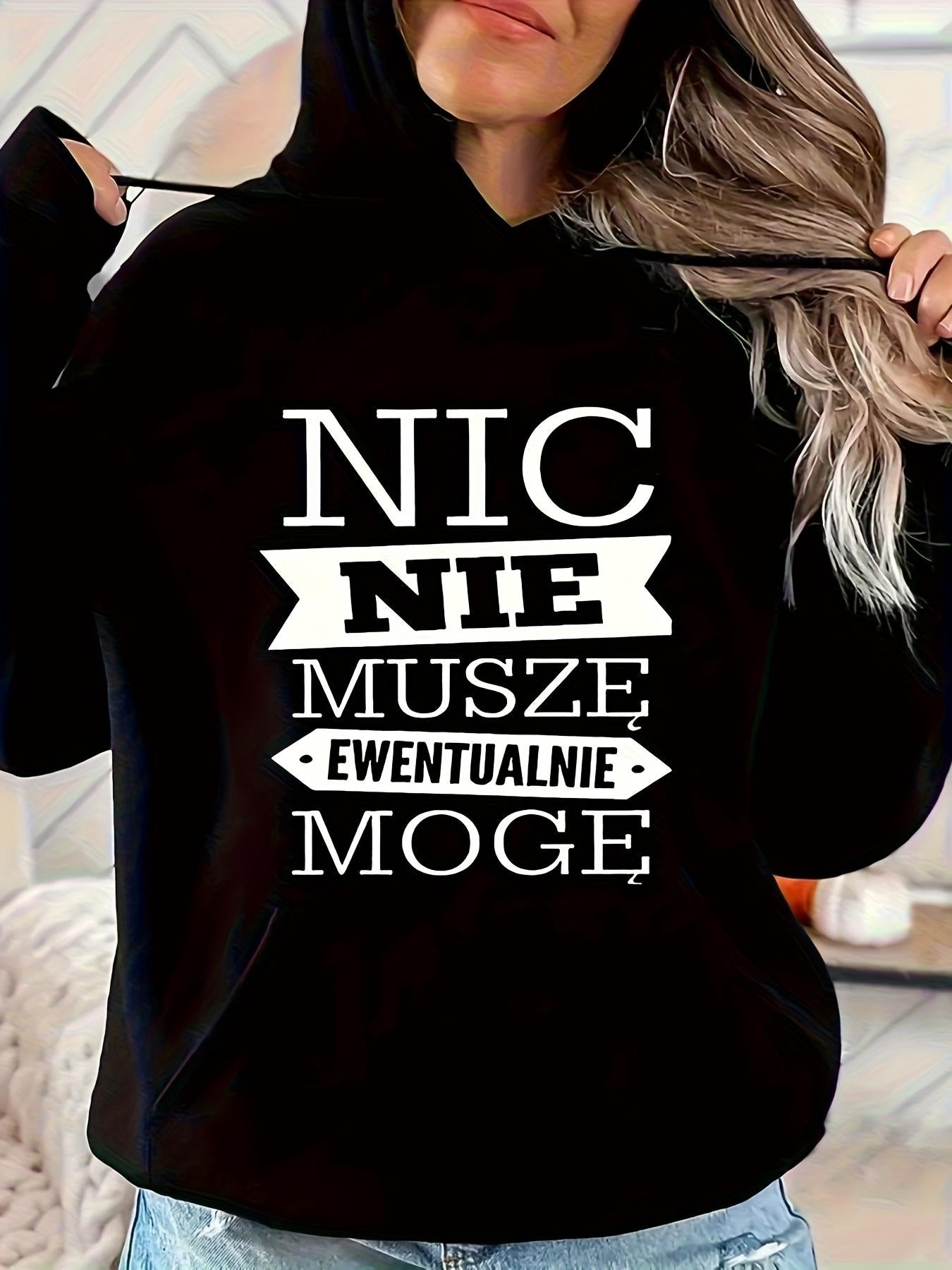 Tailorly Women's Printed Hoodie - I DONT HAVE TO