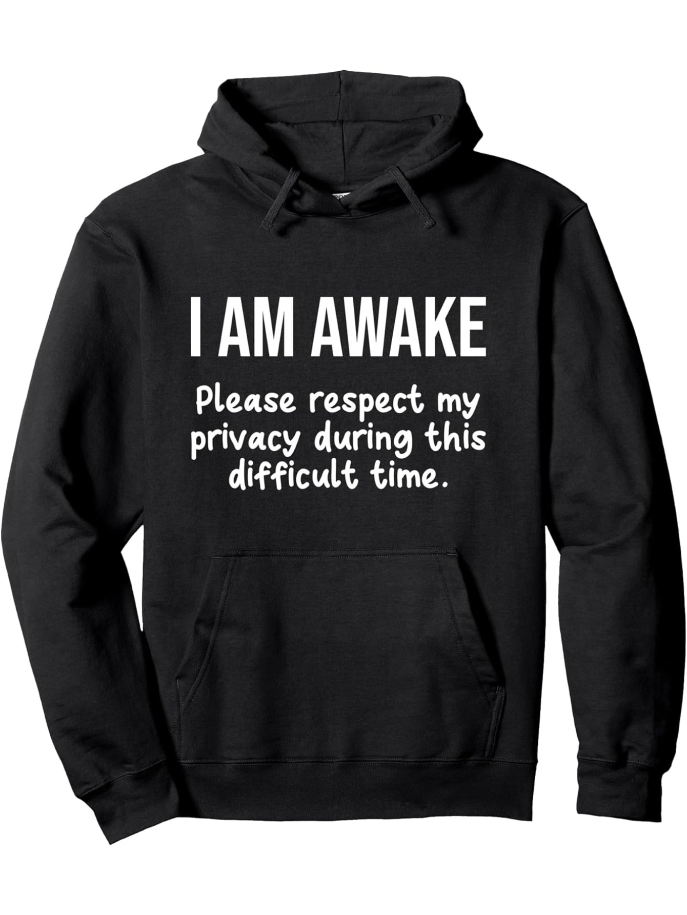 Tailorly Men's Printed Hoodie - I Am Awake Respect My Privacy During Difficult Time Hoodie