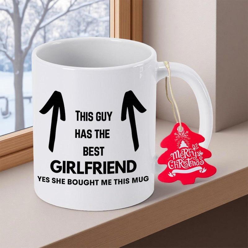 Tailorly White Ceramic 11 oz Mug - This Guy Has The Best Girlfriend Yes She Bought Me This Mug Sleek Minimalist Style With Bold Black Hand Drawn Dual Symmetrical
