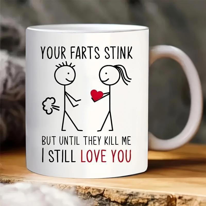 Tailorly White Ceramic 11 oz Mug - Your Farts Stink But Until They Kill Me I Still Love You Minimalist Stick Figures Holding A Heart Symbol Of Enduring Devotion