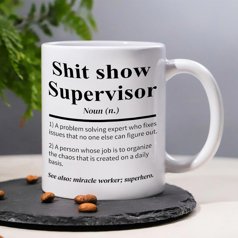 Tailorly White Ceramic 11 oz Mug - Shit Show Supervisor Noun Simple Minimalist Bold Typography On Polished White Surface Mug