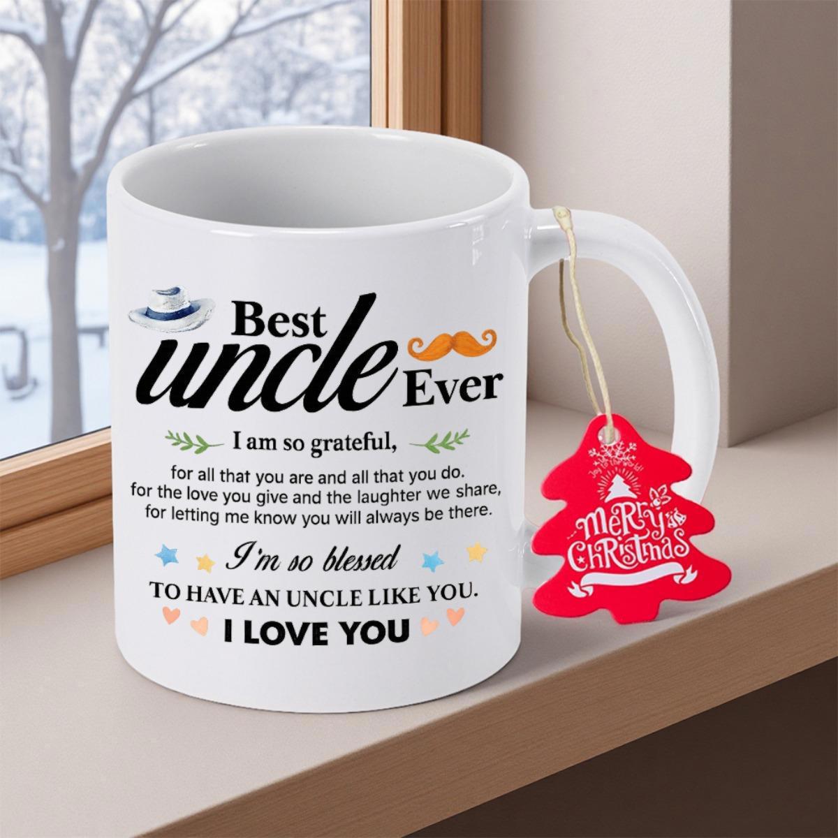 Tailorly White Ceramic 11 oz Mug - Best Uncle Ever I Am So Grateful I Am So Blessed To Have An Uncle Like You I Love You Simple With Mustache And Decorative Hat