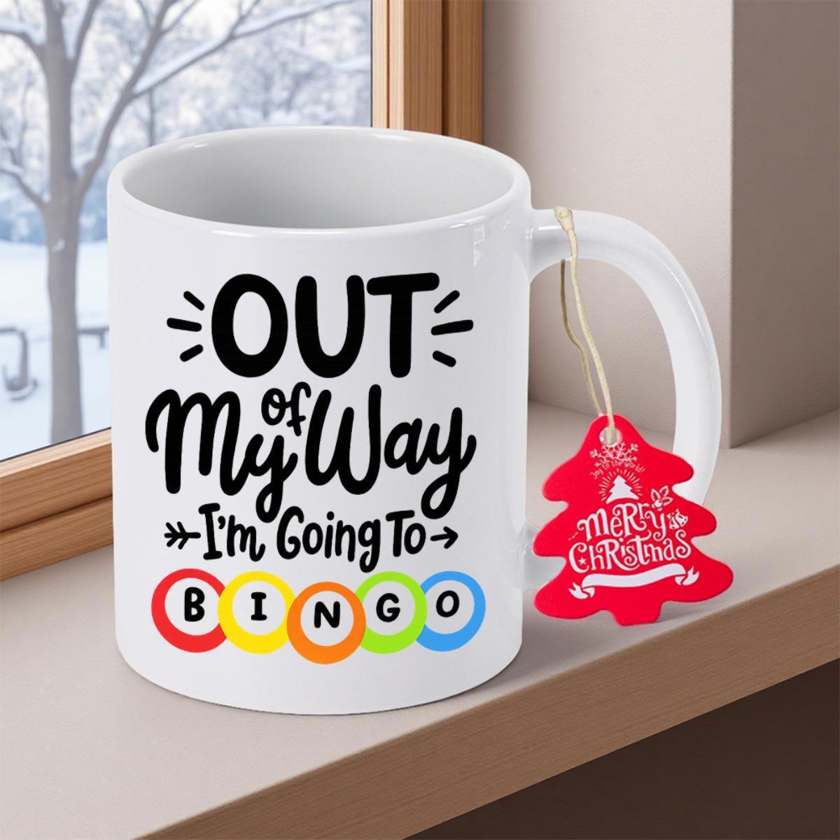 Tailorly White Ceramic 11 oz Mug - Out Of My Way Im Going To Bingo Typographic Design Featuring Five Colorful Game Circles And Playful Arrows Mug