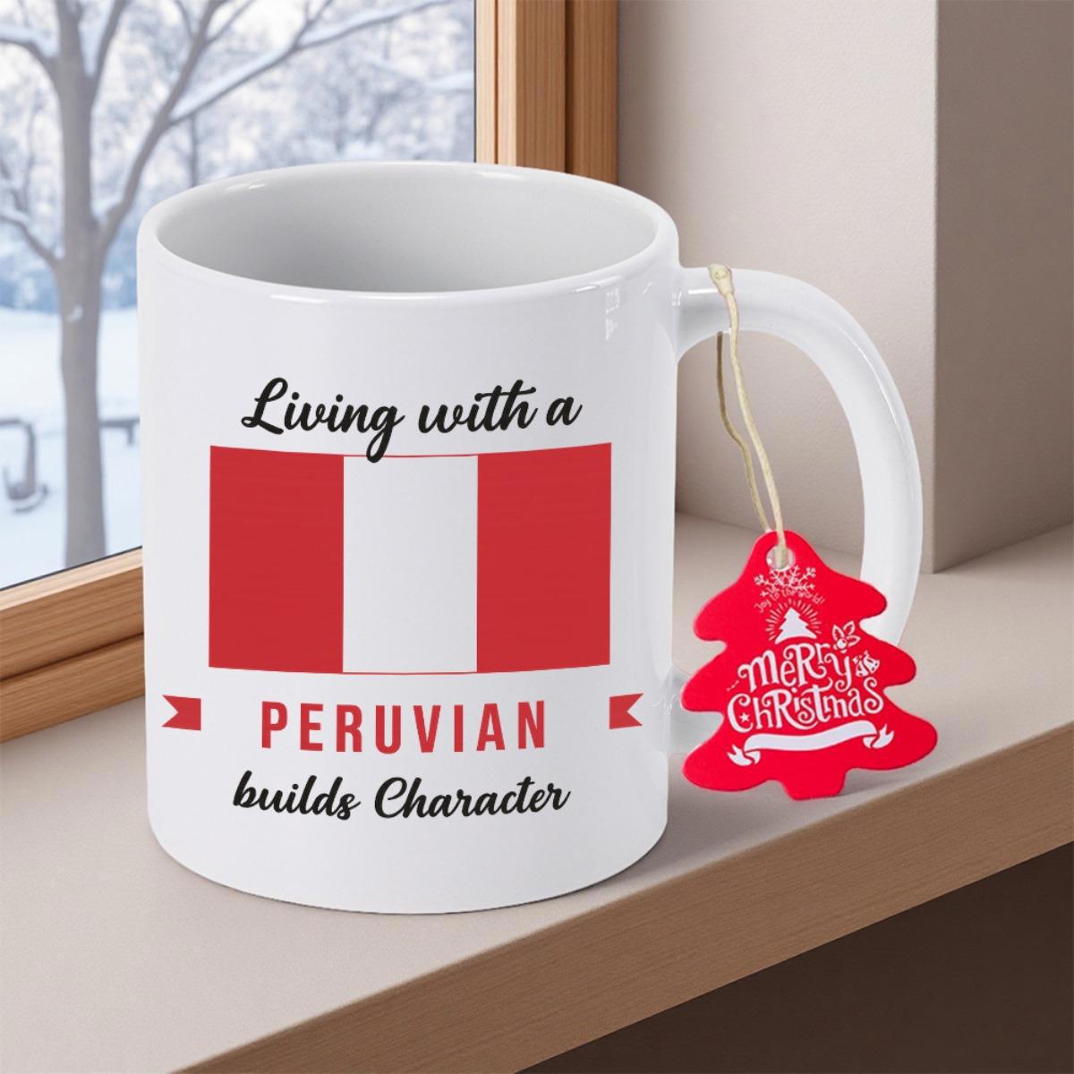 Tailorly White Ceramic 11 oz Mug - Living With A Peruvian Builds Character Vibrant Red And White National Stripes Patriotic Peruvian Flag