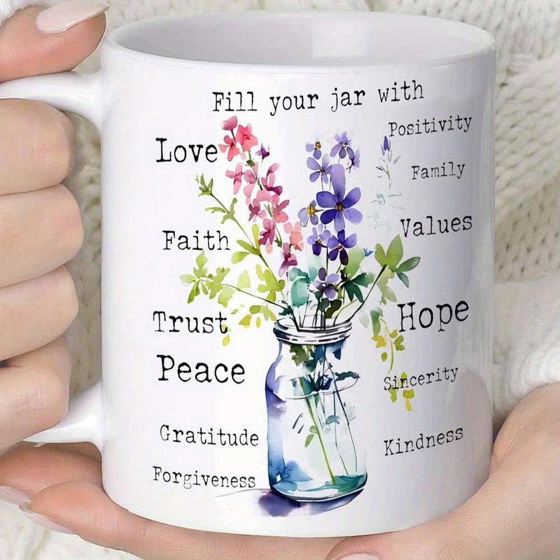 Tailorly White Ceramic 11 oz Mug - Fill Your Jar With Love Faith Hope Watercolor Wildflowers Arranged Inside A Beautiful Clear Glass Jar