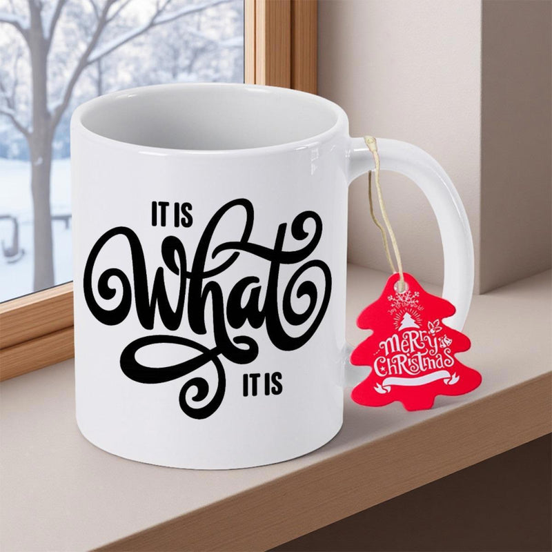 Tailorly White Ceramic 11 oz Mug - It Is What It Is Merry Christmas Classic White Ceramic Cup With Artistic Bold Script Design Mug