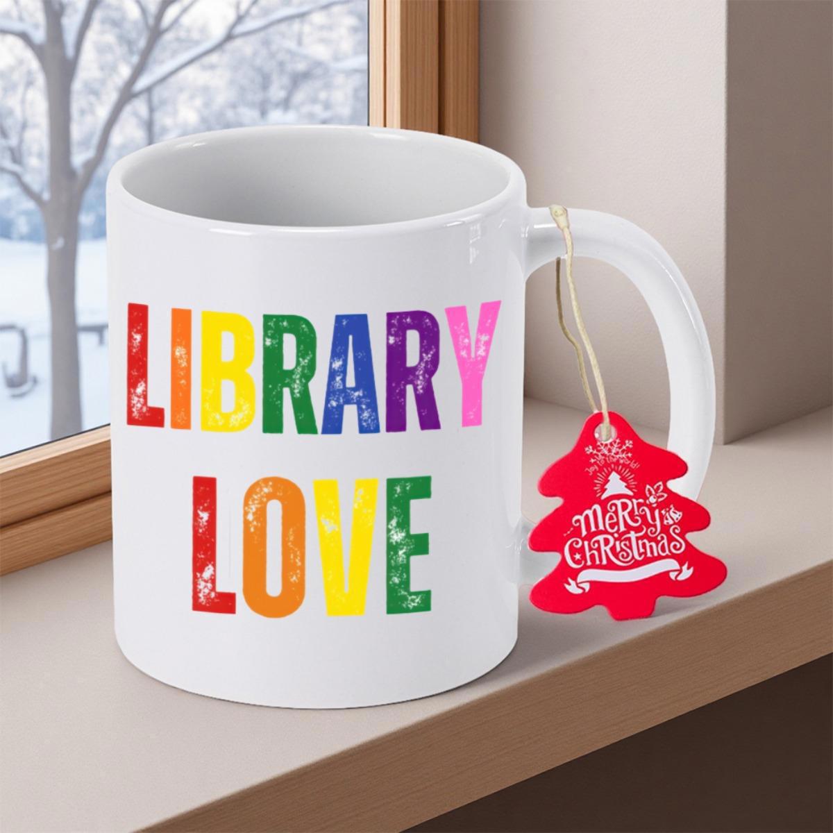 Tailorly White Ceramic 11 oz Mug - Library Love Vibrant Rainbow Text Printed On A Glossy Mug
