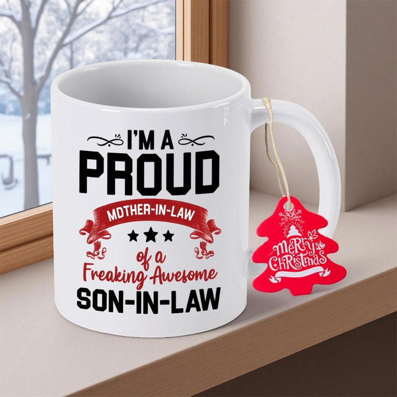 Tailorly White Ceramic 11 oz Mug - I M A Proud Mother In Law Of A Freaking Awesome Son In Law Elegant Typography Featuring Decorative Stars And A Festive Red