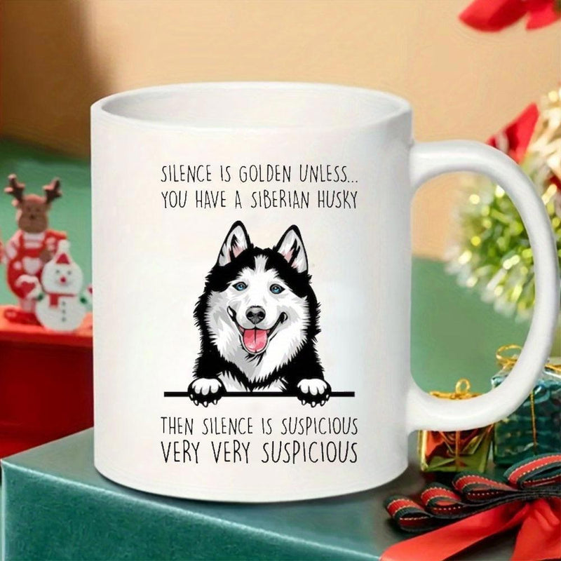Tailorly White Ceramic 11 oz Mug - Silence Is Golden Unless You Have A Siberian Husky Then Silence Is Suspicious Very Very Suspicious Smiling Black And White Dog