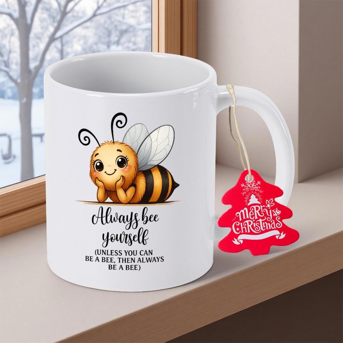 Tailorly White Ceramic 11 oz Mug - Always Bee Yourself Merry Christmas Charming Small Insect Smiling With Delicate Wings And Yellow Stripes Bee