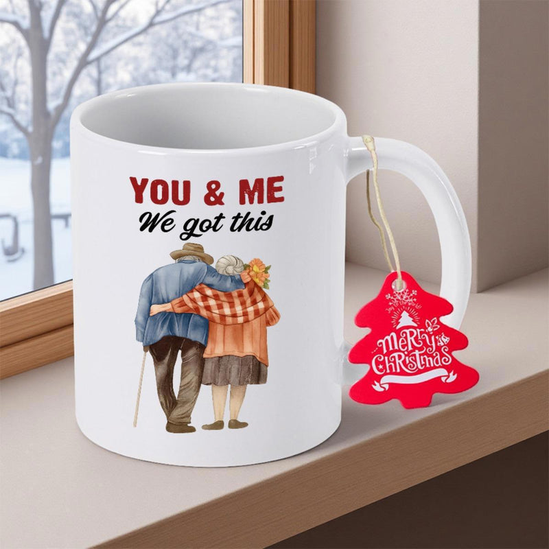 Tailorly White Ceramic 11 oz Mug - You And Me We Got This Hand Drawn Elderly Couple Walking Together Showing Lifelong Mutual Support Couple