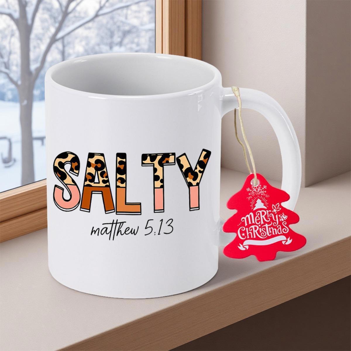 Tailorly White Ceramic 11 oz Mug - Salty Matthew 5.13 Minimalist White Ceramic With Bold Leopard Print Text And Script Verse Mug