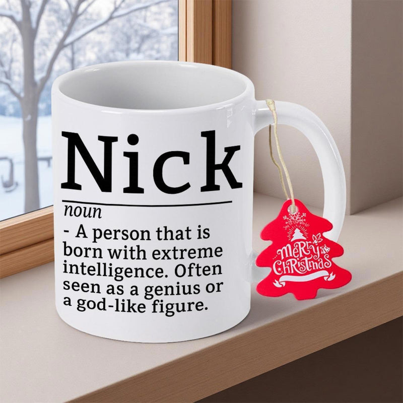 Tailorly White Ceramic 11 oz Mug - Nick Noun A Person That Is Born With Extreme Intelligence Often Seen As A Genius Or A God Like Figure Minimalist Dictionary