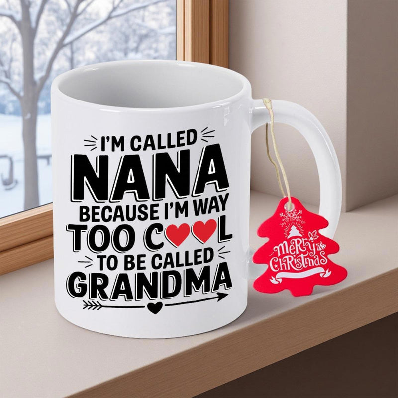 Tailorly White Ceramic 11 oz Mug - Im Called Nana Because Im Way Too Cool To Be Called Grandma Merry Christmas Elegant White Ceramic With Heart Accents And Bold