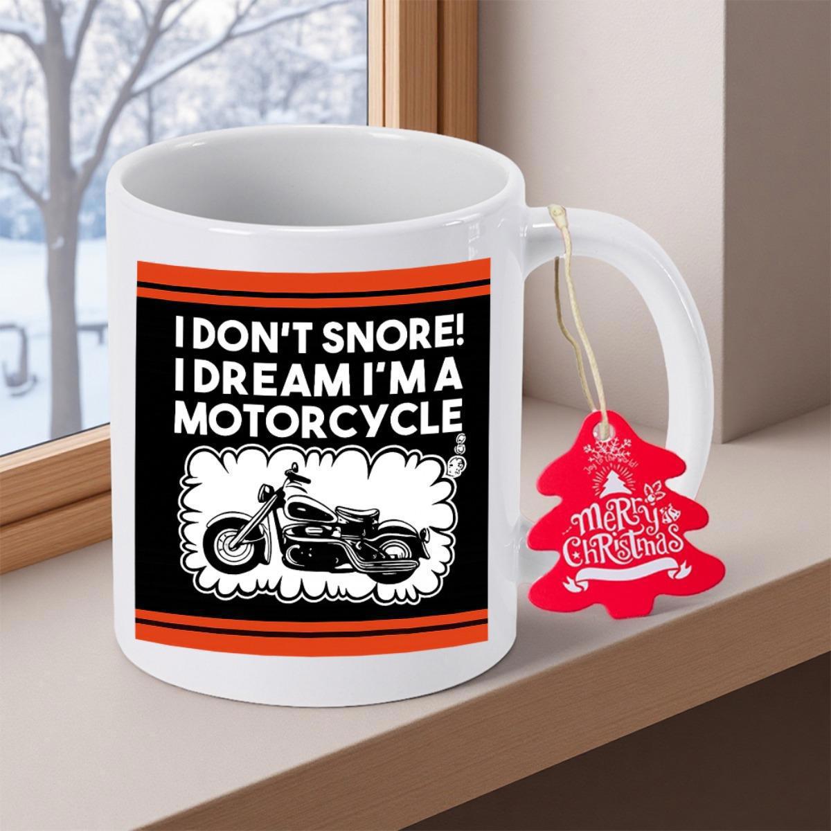 Tailorly White Ceramic 11 oz Mug - I Dont Snore I Dream Im A Motorcycle Detailed Classic Cruiser Silhouette Within Decorative White Smoke Cloud Frame Motorcycle