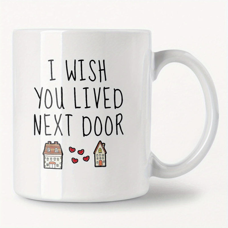 Tailorly White Ceramic 11 oz Mug - I Wish You Lived Next Door Two Cozy Small Houses With Tiny Red Hearts Floating Among Them House