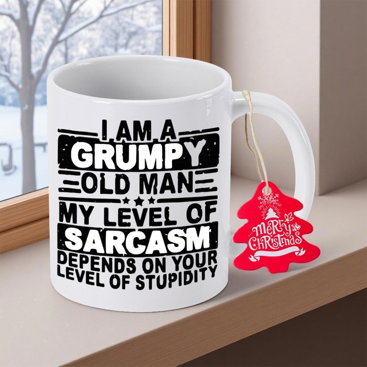 Tailorly White Ceramic 11 oz Mug - I Am A Grumpy Old Man My Level Of Sarcasm Depends On Your Level Of Stupidity Merry Christmas Bold Typography Arranged With Stars