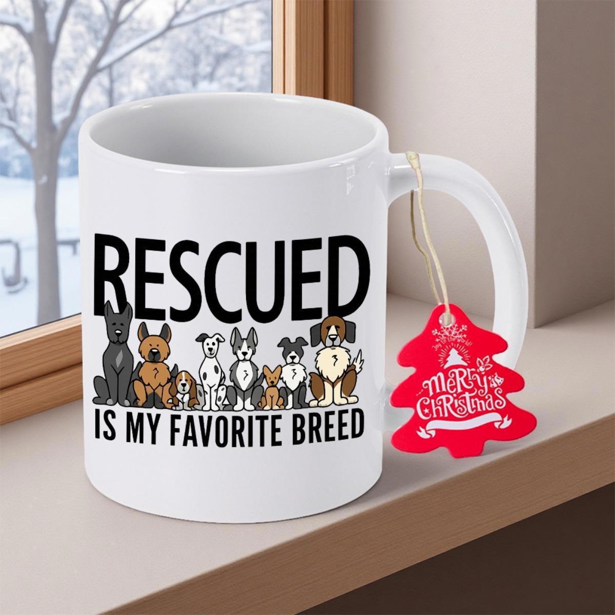 Tailorly White Ceramic 11 oz Mug - Rescued Is My Favorite Breed Cute Diverse Shelter Pets Sitting Together In A Row Dogs