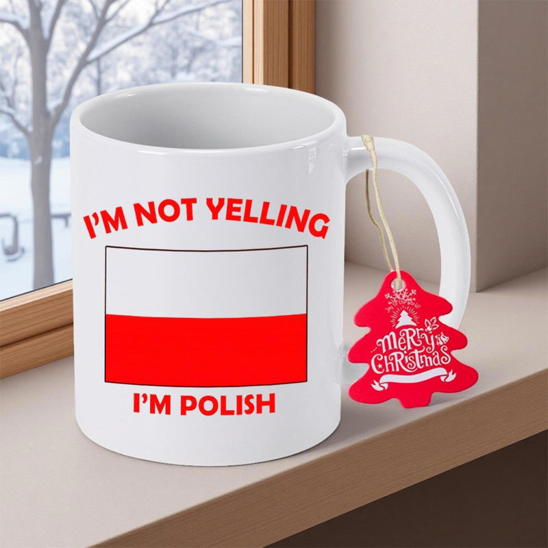 Tailorly White Ceramic 11 oz Mug - Im Not Yelling Im Polish Horizontal White And Red National Flag Pattern Under Bold Red Letters Mug