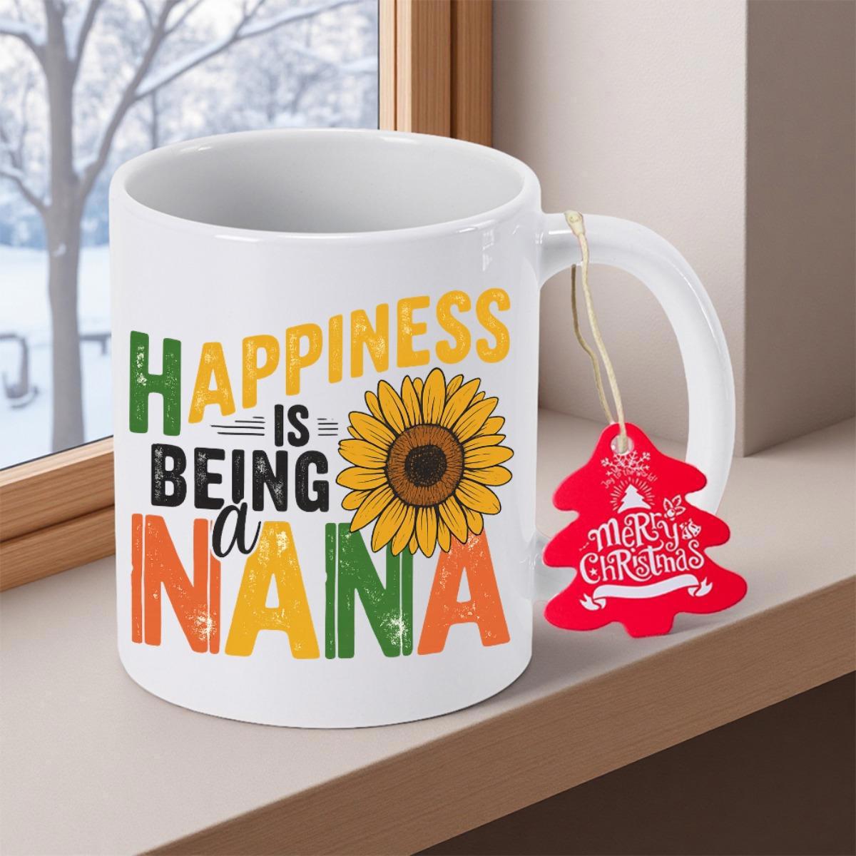 Tailorly White Ceramic 11 oz Mug - Happiness Is Being A Nana Vibrant Yellow Petals With Textures Radiant Warmth Under Gentle Sunlight Sunflower