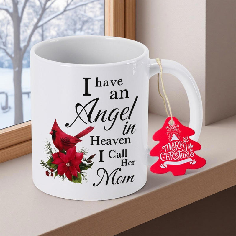 Tailorly White Ceramic 11 oz Mug - I Have An Angel In Heaven I Call Her Mom Vibrant Red Cardinal Sitting On A Poinsettia Flower Cardinal