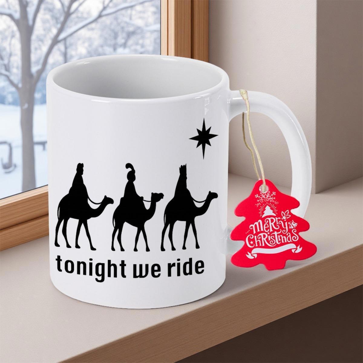 Tailorly White Ceramic 11 oz Mug - Tonight We Ride Three Wise Men Silhouettes Traveling Under A Bright Star Camel